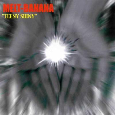 Teeny Shiny : Melt-Banana | HMV&BOOKS online - 3