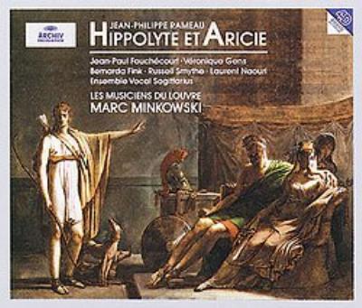 ラモー:歌劇「イポリートとアリシー」 Hippolyte Et Aricie: Minkowski / Les Musiciens Du Louvre
