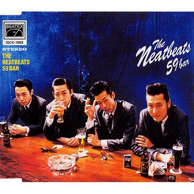邦楽 NEATBEATS / 59 Bar 59BAR : THE NEATBEATS | HMV&BOOKS online - ISCK-1962