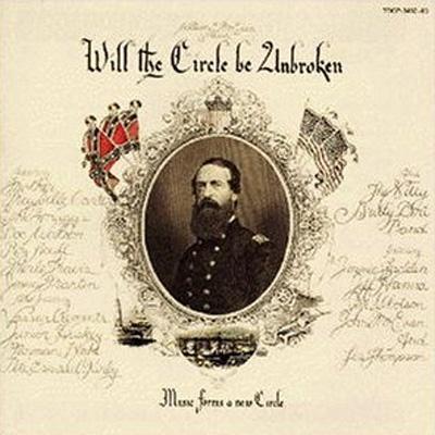 Will The Circle Be Unbroken永遠の絆 : Nitty Gritty Dirt Band
