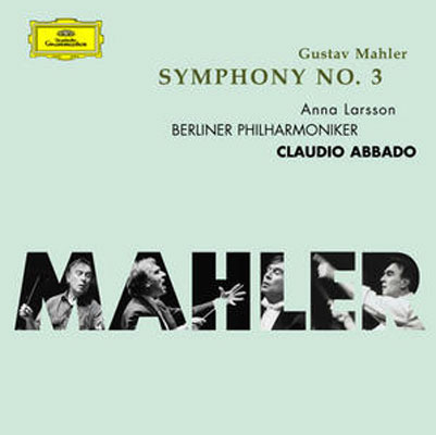 交響曲第３番 アバド＆ベルリン・フィル : マーラー（1860-1911 