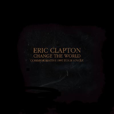 Change The World / Tears In Heaven : Eric Clapton | HMV&BOOKS