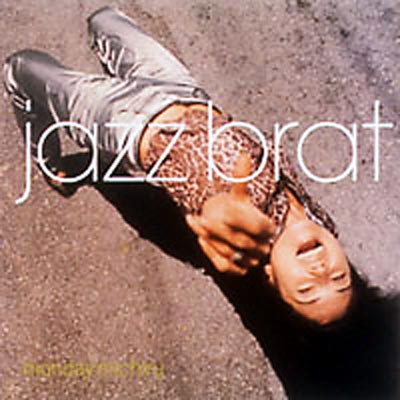 Jazz Brat : Monday満ちる | HMV&BOOKS online - KTCR-1328