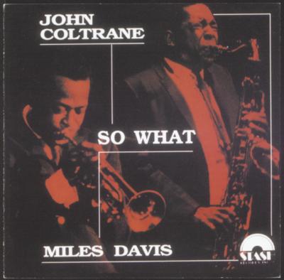 So Whatオリジナル紙ジャケット仕様 : Miles Davis / John Coltrane
