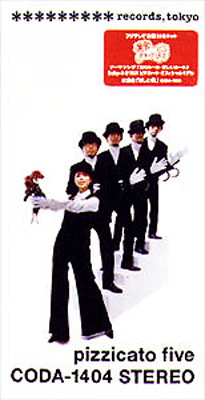 恋のルール・新しいルール | ディスコグラフィ | PIZZICATO FIVE