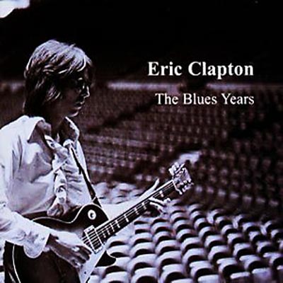 Blues Years : Eric Clapton | HMV&BOOKS online - VICP-61455