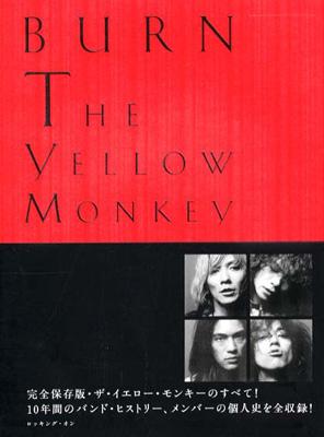 THE YELLOW MONKEY|BURN : THE YELLOW MONKEY | HMV&BOOKS online 