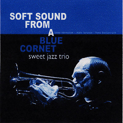 Soft Sound From A Blue Cornet : Sweet Jazz Trio | HMV&BOOKS online