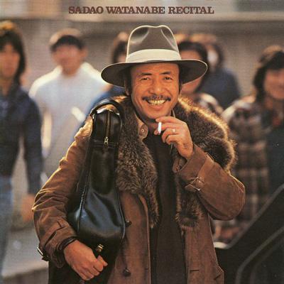 Recital -Remaster : 渡辺貞夫 （Sadao Watanabe） | HMV&BOOKS online