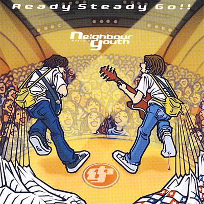 Ready Steady Go!! : Neighbour Youth | HMV&BOOKS online