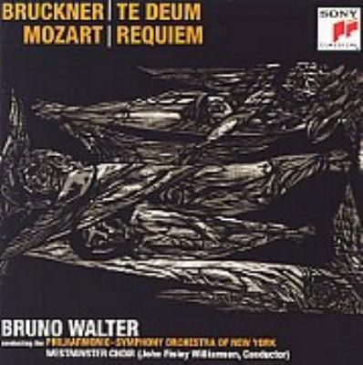 その他 Requiem/Te Deum Bruckner:Te Deum / Mozart:Requiem : Mozart (1756-1791