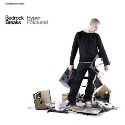 Bedrock Breaks Compiled And Mixed Hyper Fractured Dj Hyper Hyper Hmv Books Online B