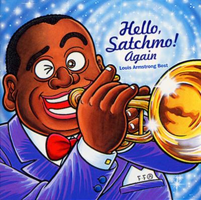 Hello Satchmo Again : Louis Armstrong | HMV&BOOKS online - UCCC-3030