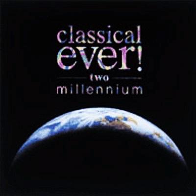 Classical Ever! Two Millenniumemi | HMVu0026BOOKS online - TOCP-65450/1