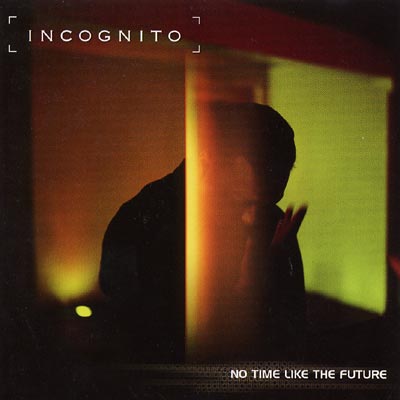 No Time Like The Future : Incognito | HMV&BOOKS online - PHCW-1020