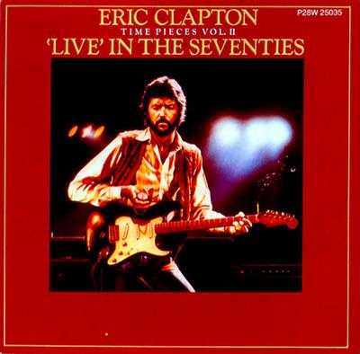 Time Pieces 2 -Live In Seventies : Eric Clapton | HMV&BOOKS online 