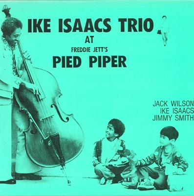 アイク・アイザックス・トリオAT PIED PIPER新品レコード At Pied Piper : Ike Isaacs | HMV&BOOKS online - NA008