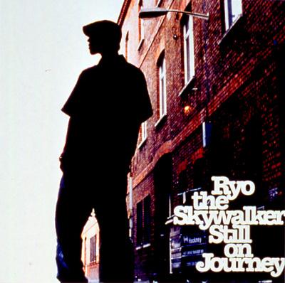 Still On Journey : RYO the SKYWALKER | HMVu0026BOOKS online - WPC6-10223