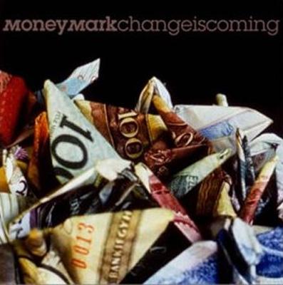 Change Is Coming : Money Mark | HMV&BOOKS online - V2CI-114