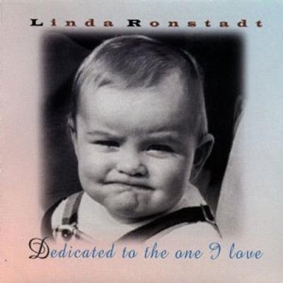 その他 The One I Love [CD] Dedicated To The One I Love : Linda Ronstadt | HMV&BOOKS online