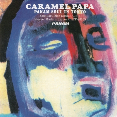 CARAMEL PAPA ～PANAM SOUL IN TOKY0 | HMV&BOOKS online - CRCP-28105