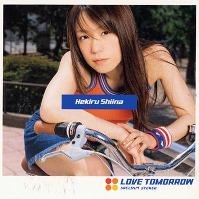 LOVE TOMORROW : 椎名へきる | HMV&BOOKS online - SRCL-5417