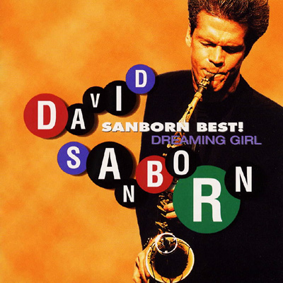 Dreaming Girl -Sanborn Best : David Sanborn | HMV&BOOKS online 