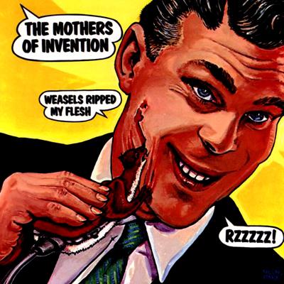 Weasels Ripped My Fleshいたち野郎 : Frank Zappa | HMV&BOOKS online