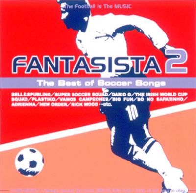 Fantasista 2 -The Best Of Soccer Songs | HMV&BOOKS online - WPCR-11346