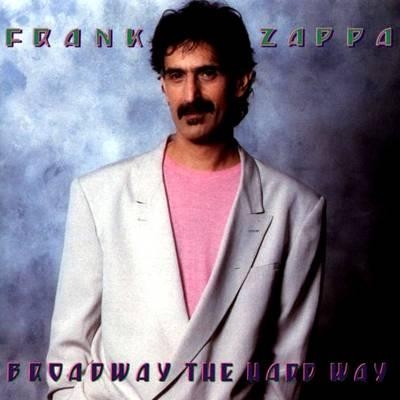 Broadway The Hard Way : Frank Zappa | HMVu0026BOOKS online - VACK-1260