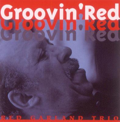 Groovin Red : Red Garland | HMV&BOOKS online - MYCJ-30014