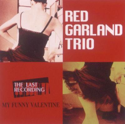 My Funny Valentine -Last Recording : Red Garland | HMV&BOOKS 