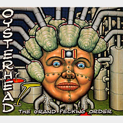 Grand Pecking Order : Oysterhead | HMV&BOOKS online - AMCY-7301