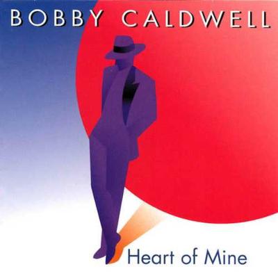 Heart Of Mine : Bobby Caldwell | HMVu0026BOOKS online - 8888