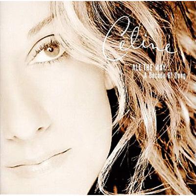 All The Way -A Decade Of Songs ベリー ベスト : Celine Dion | HMVu0026BOOKS online -  ESCA-8070