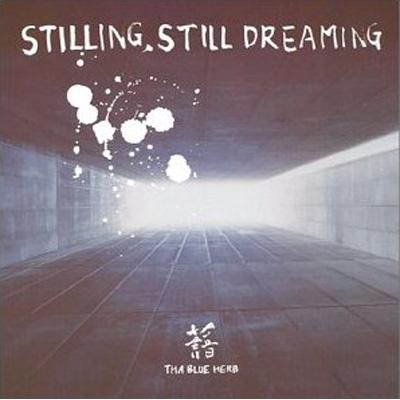 Tha Bule Herb STILLING,STILL DREAMING LP - 洋楽