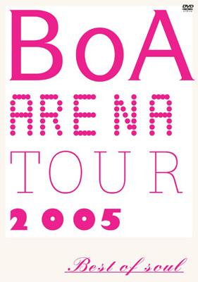 BoA ARENA TOUR 2005 BEST OF SOUL : BoA | HMV&BOOKS online - AVBD 