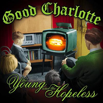 Young And The Hopeless : Good Charlotte | HMV&BOOKS online - EICP