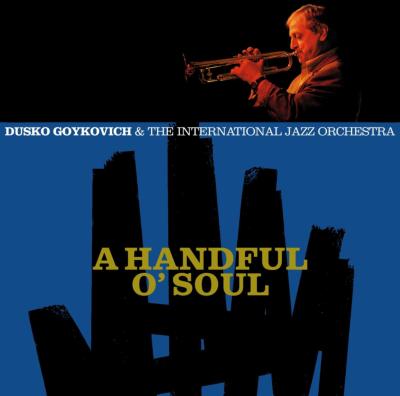 Handful O' Soul : Dusko Goykovich | HMV&BOOKS online - MZCE-1065