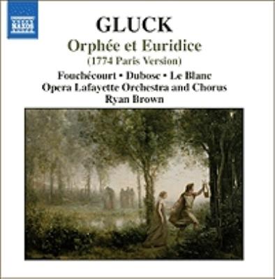 『オルフェオとエウリディーチェ』パリ版 R.ブラウン＆オペラ・ラファイエット管、フシェクール、ル・ブラン、他 : グルック (1714