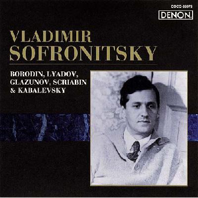 Sofronitzky Borodin Liadov Glazunov Scriabin Kabalevsky Hmv Books Online Cocq 83973