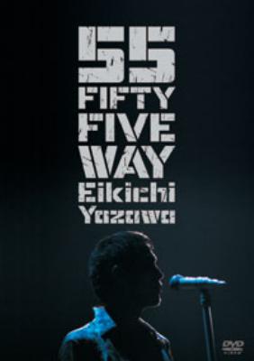 FIFTY FIVE WAY : 矢沢永吉 | HMV&BOOKS online - TOBF-5393/4