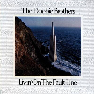 Livin' On The Fault Line: 運命の掟 : Doobie Brothers | HMV&BOOKS 