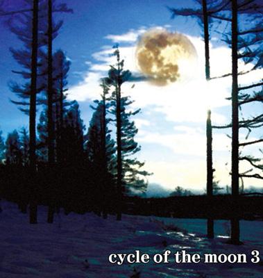 CYCLE　OF　THE　MOON　3/ＣＤ/RLCA-1102