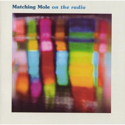 On The Radio : Matching Mole | HMV&BOOKS online - MSIG0343