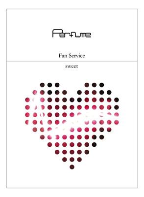 Fan Service sweet : Perfume | HMV&BOOKS online - TKCA-73158