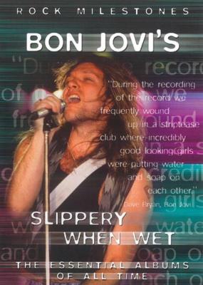 Rock Milestones: Slippery Whenwet : Bon Jovi | HMV&BOOKS online