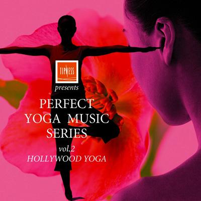 【Z23627】TIPNESS presents パーフェクト ヨガ ミュージ Tipness Presents Perfect Yogamusic Series: Vol.2 -Hollywood Yoga