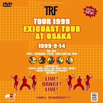 TOUR 1999 exicoast tour at OSAKA : TRF | HMV&BOOKS online 