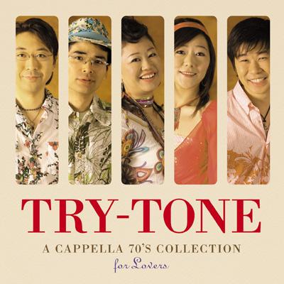 A Cappella 70`s Collection For Lovers : Try-tone (Jp) | HMV&BOOKS